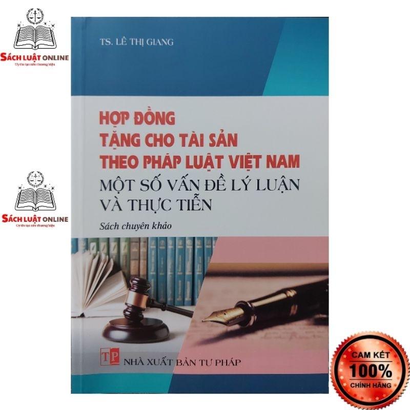 Sách - Hợp đồng tặng cho tài sản theo pháp luật việt nam (NXB Tư Pháp)