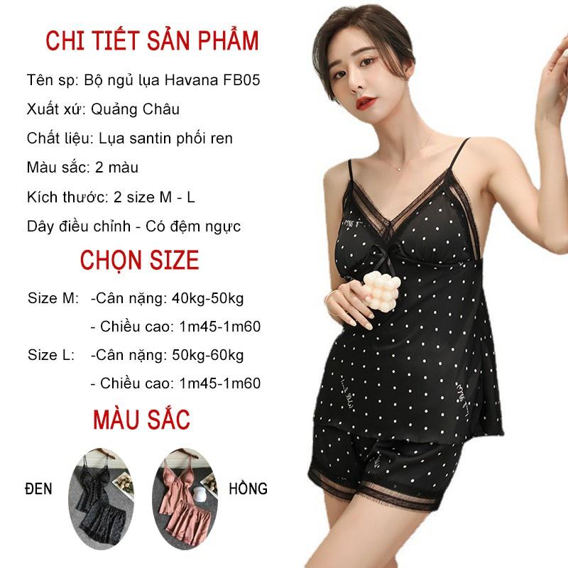 Bộ ngủ lụa chấm bi Có đệm ngực cao cấp Havana FB05