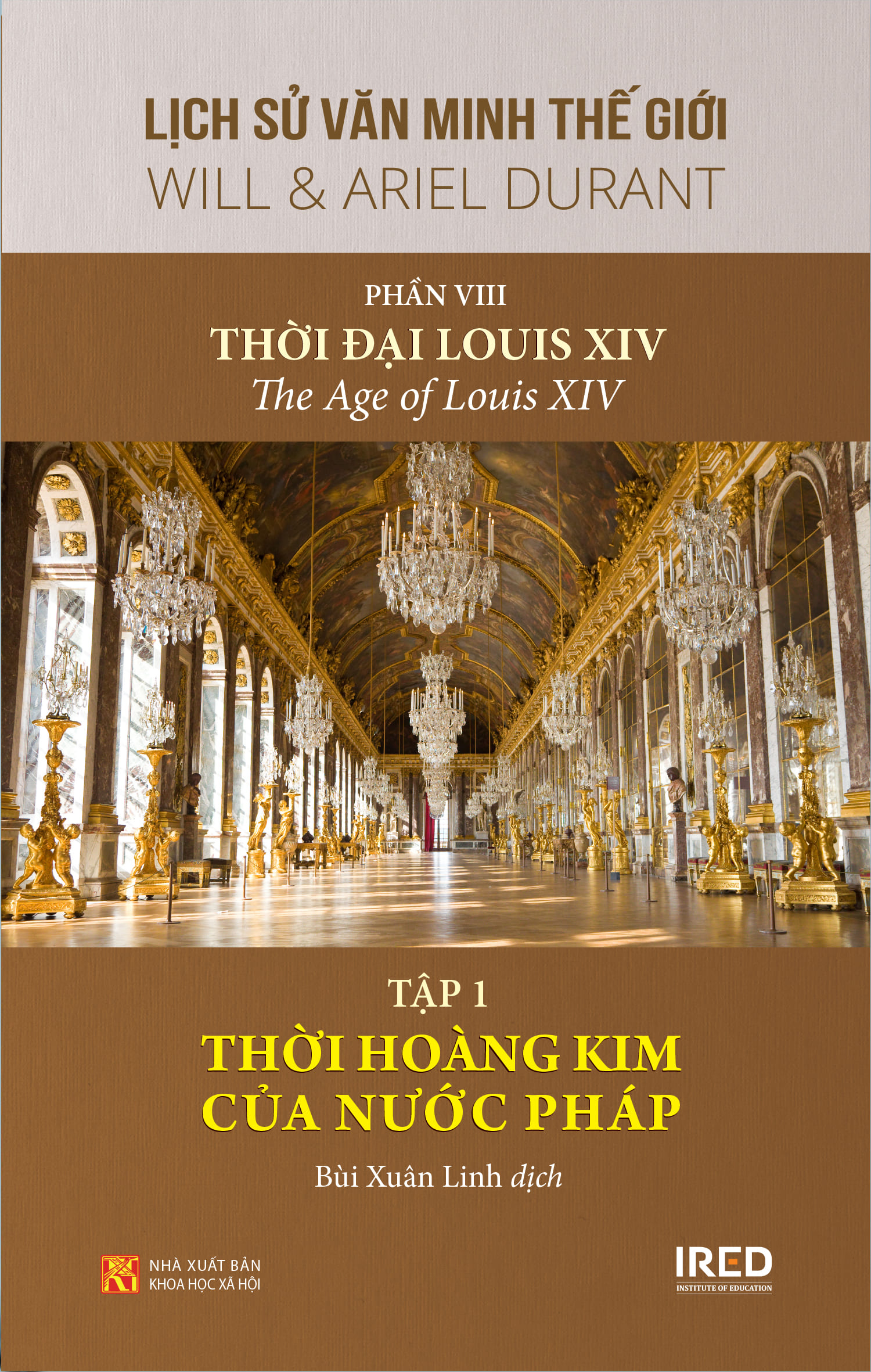 [Nhập 241120KB12 giảm 20K] Sách IRED Books - Lịch sử văn minh thế giới phần 8 : Thời đại Louis XIV - Will Durant (trọn bộ 4 tập)