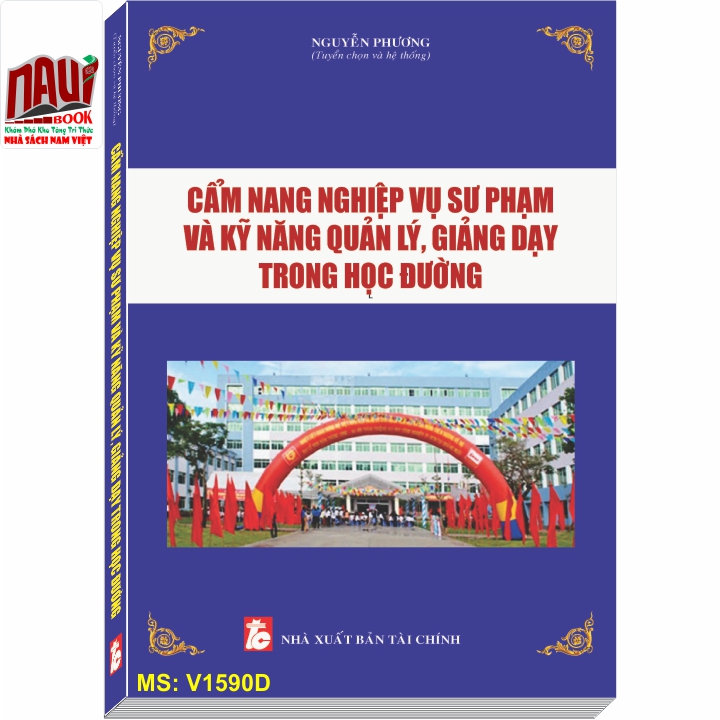 CẨM NANG NGHIỆP VỤ SƯ PHẠM VÀ KỸ NĂNG QUẢN LÝ, GIẢNG DẠY TRONG HỌC ĐƯỜNG