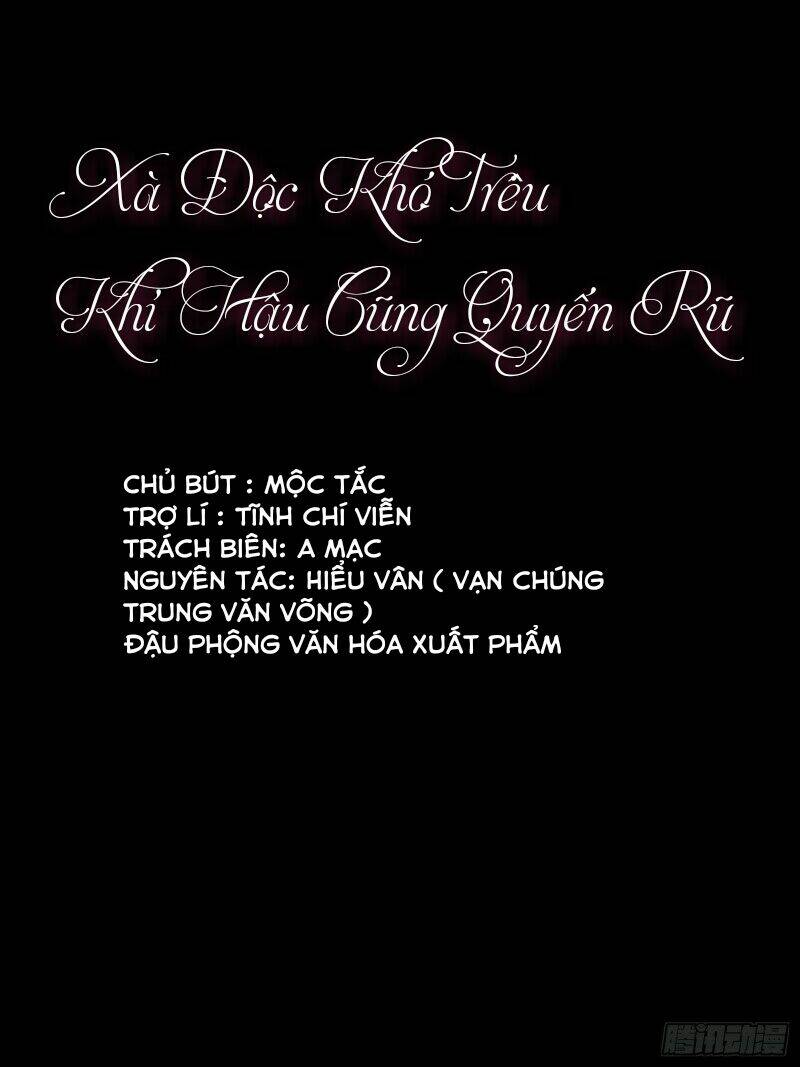 xà độc khó trêu : khí hậu cũng quyến rũ chapter 1 1