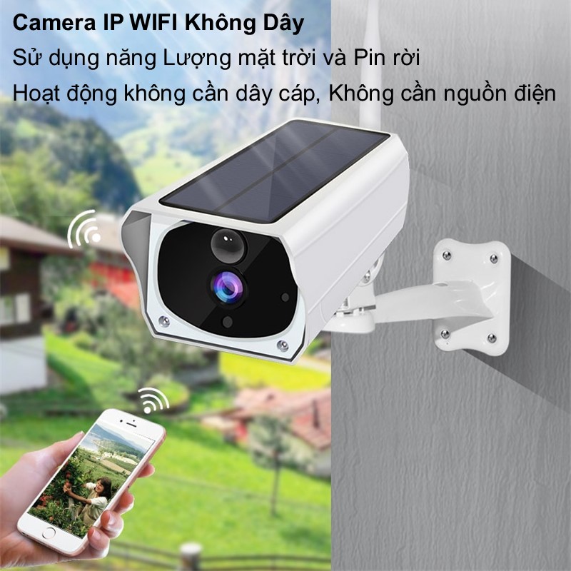 Camera IP năng Lượng mặt trời kết nối Wifi không dây Hoạt động không cần dây cáp, Không cần nguồn điện