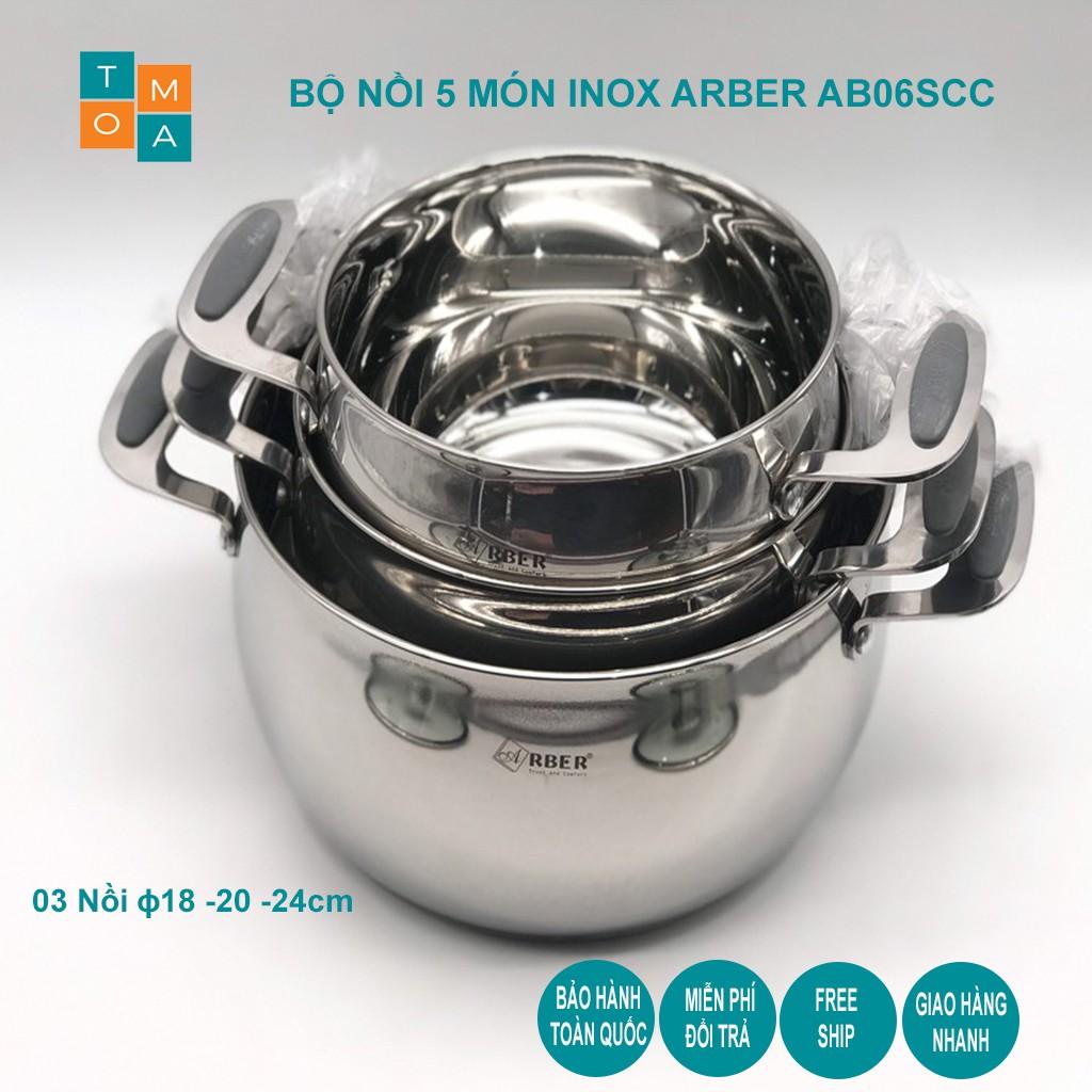 BỘ NỒI INOX ARBER AB06SCC 5 MÓN - NOI INOX 5 MÓN CỦA ĐỨC, BẢO HÀNH 12 THÁNG