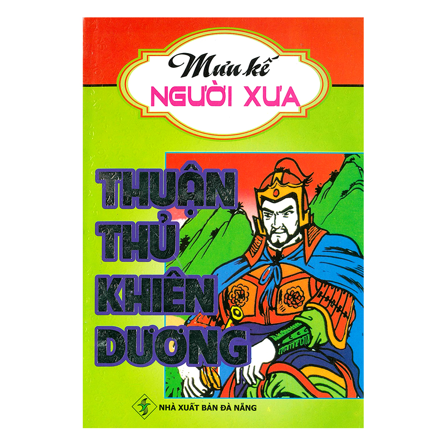 Mưu Kế Người Xưa - Thuận Thủ Khiên Dương