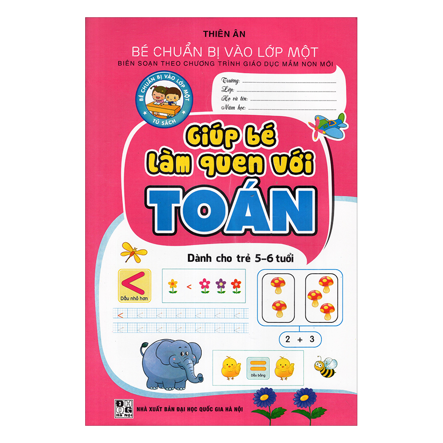 Giúp Bé Làm Quen Với Toán - Dành Cho Trẻ 5 Đến 6 Tuổi