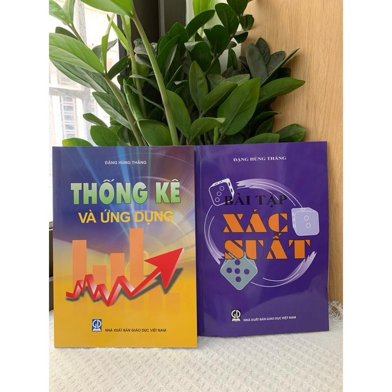Sách - Thống Kê Và Ứng Dụng + Bài Tập Xác Suất - Đặng Hùng Thắng - NXB Giáo Dục - HV