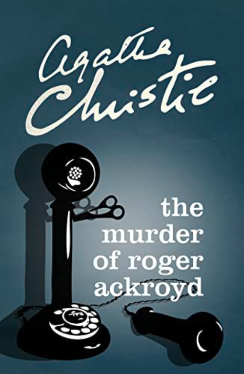 Tiểu thuyết trinh thám tiếng Anh: THE MURDER OF ROGER ACKROYD (Hercule Poirot Mysteries)