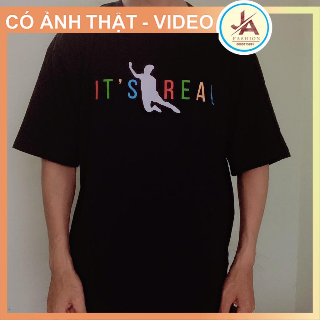 Áo Thun Văn Toàn It’s Real - Áo Phông Nam Nữ cú ngã Văn Toàn hottrend 2021 chất cotton co dãn 2 màu JASHOP