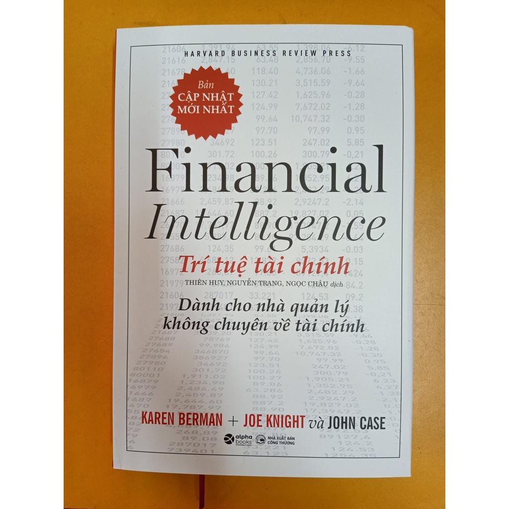 Trí Tuệ Tài Chính Dành Cho Nhà Quản Lý Không Chuyên Về Tài Chính (Bìa cứng) - Financial Intelligence - HBR - Bản Quyền