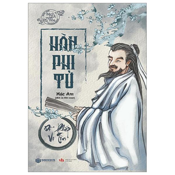 Sách - Hàn Phi Tử - Dĩ Pháp Vi Tôn