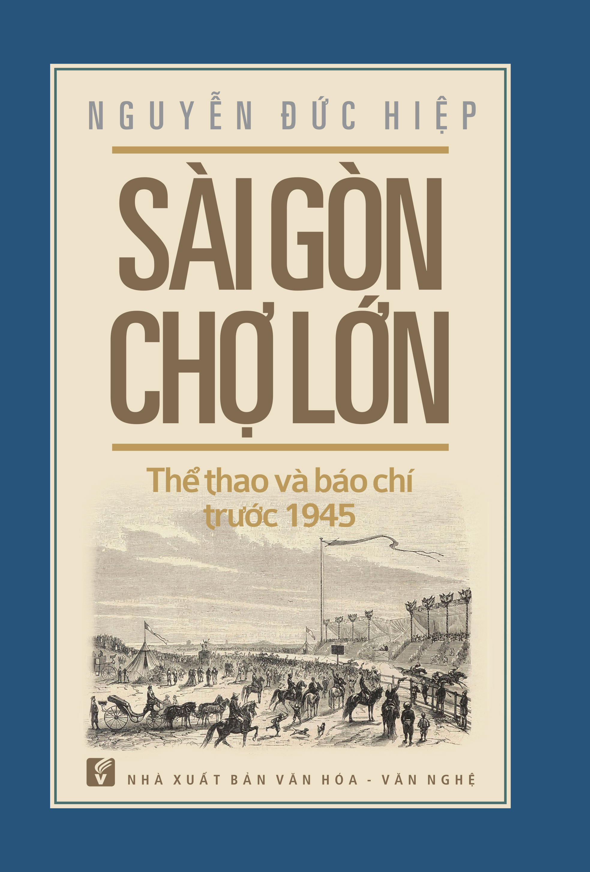 Sài Gòn - Chợ Lớn Thể Thao Và Báo Chí Trước 1945