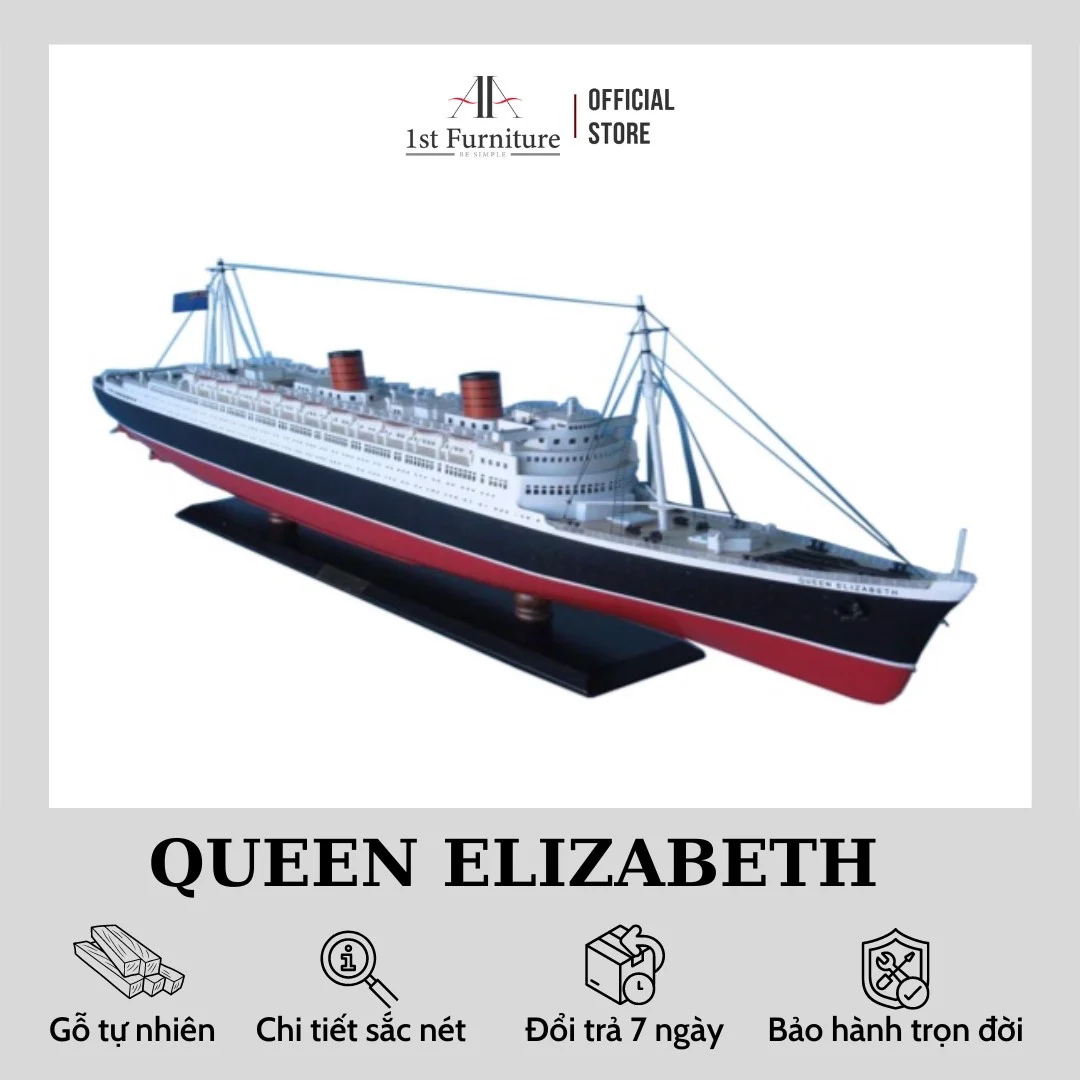 Mô hình Du thuyền QUEEN ELIZABETH cao cấp, mô hình thuyền gỗ tự nhiên, sang trọng lắp ráp sẵn 1st FURNITURE