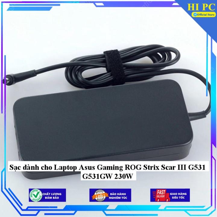 Sạc dành cho Laptop Asus Gaming ROG Strix Scar III G531 G531GW 230W - Kèm Dây nguồn - Hàng Nhập Khẩu