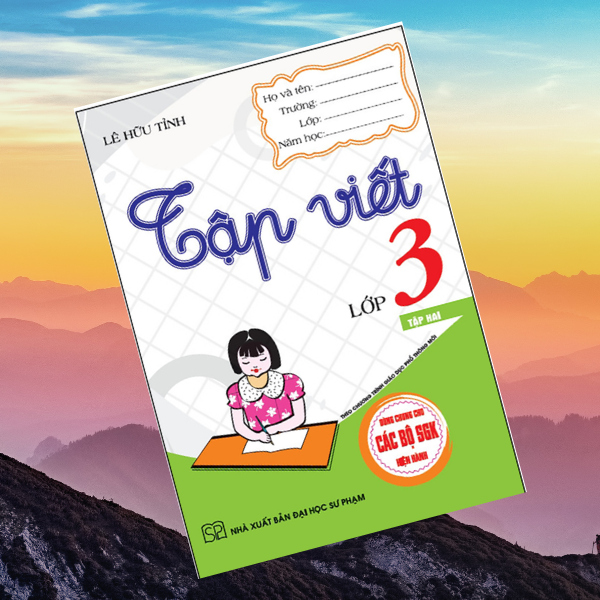 Tập Viết Lớp 3 - Tập 2