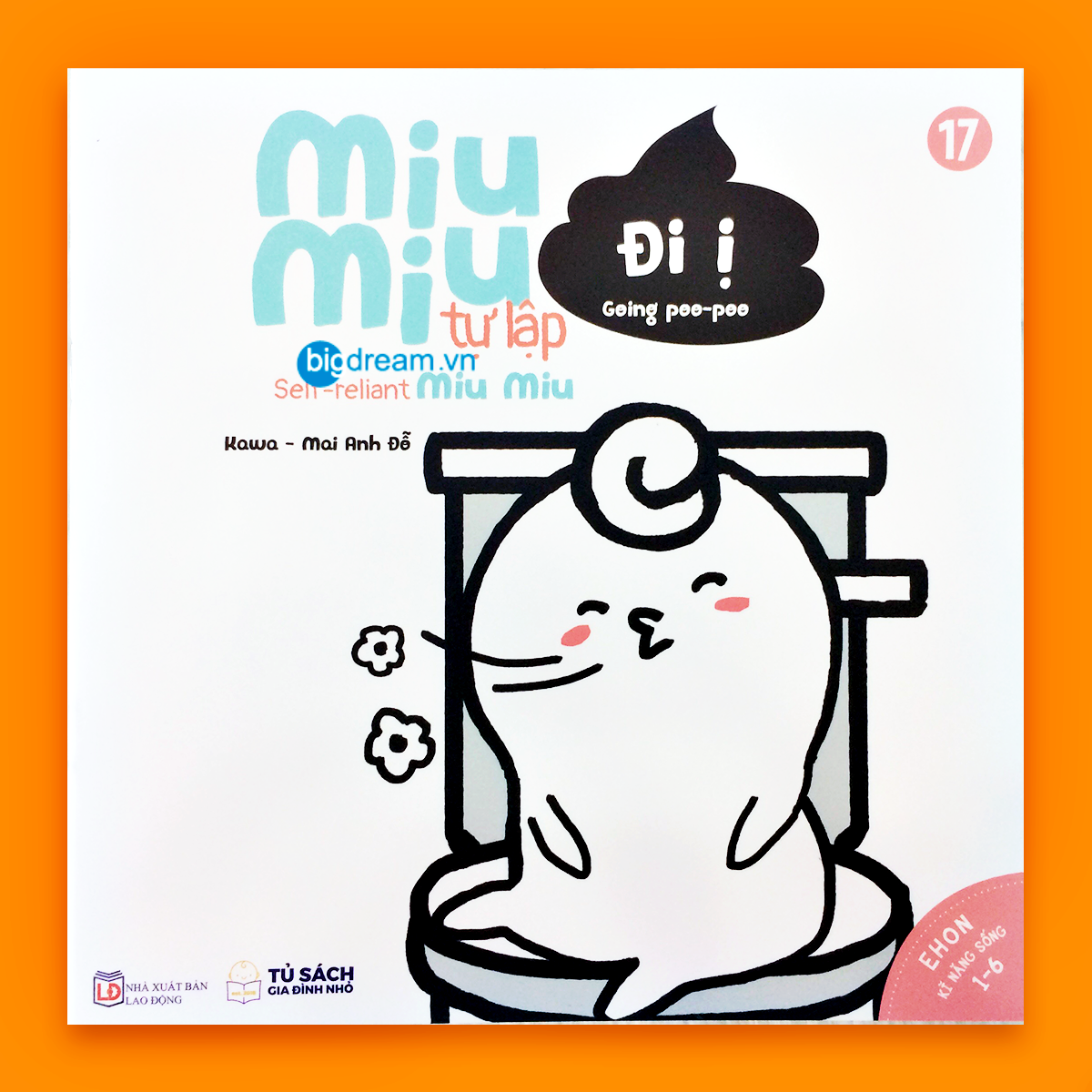 BẢN MỚI SONG NGỮ Miu Miu Tự Lập - Đi Ị Ehon Kĩ Năng Sống Cho Bé 1-6 Tuổi (Phần 1) Miu miu hiểu chuyện Miu bé nhỏ