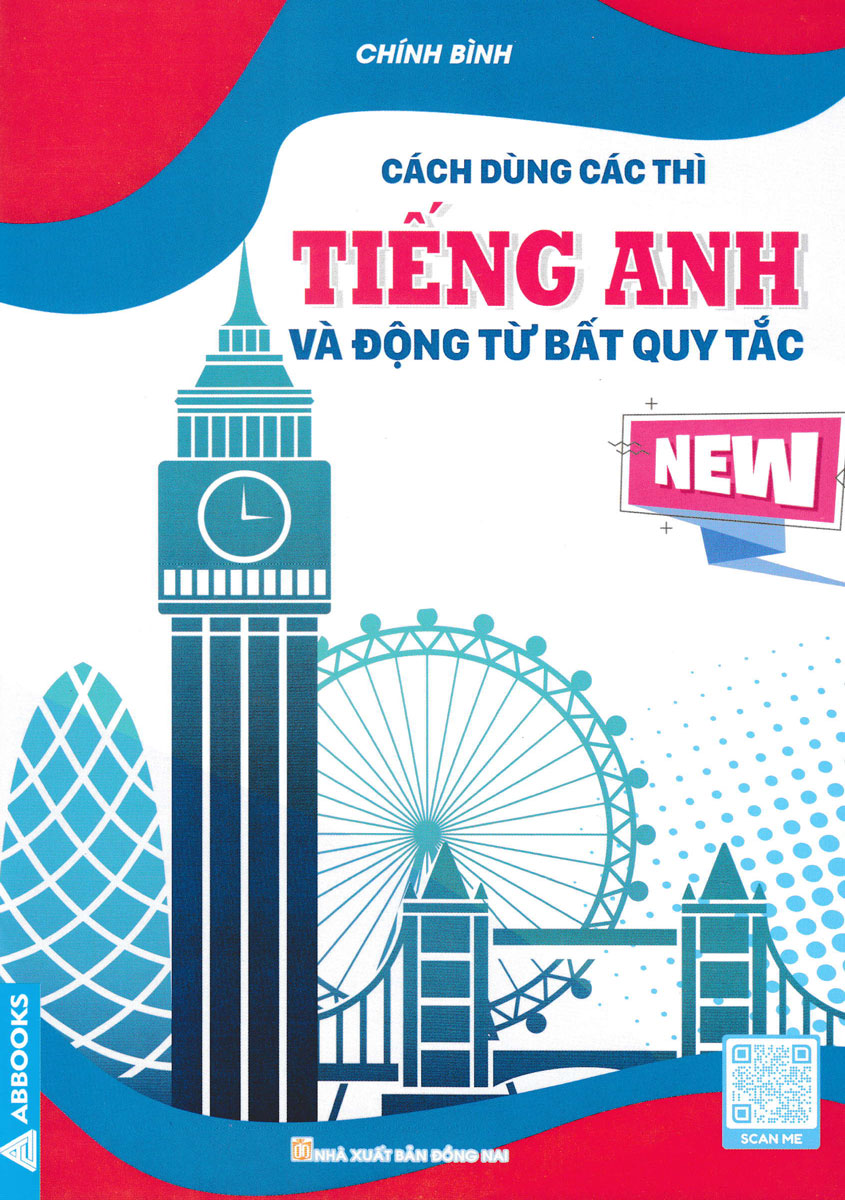 Cách Dùng Các Thì Tiếng Anh Và Động Từ Bất Quy Tắc