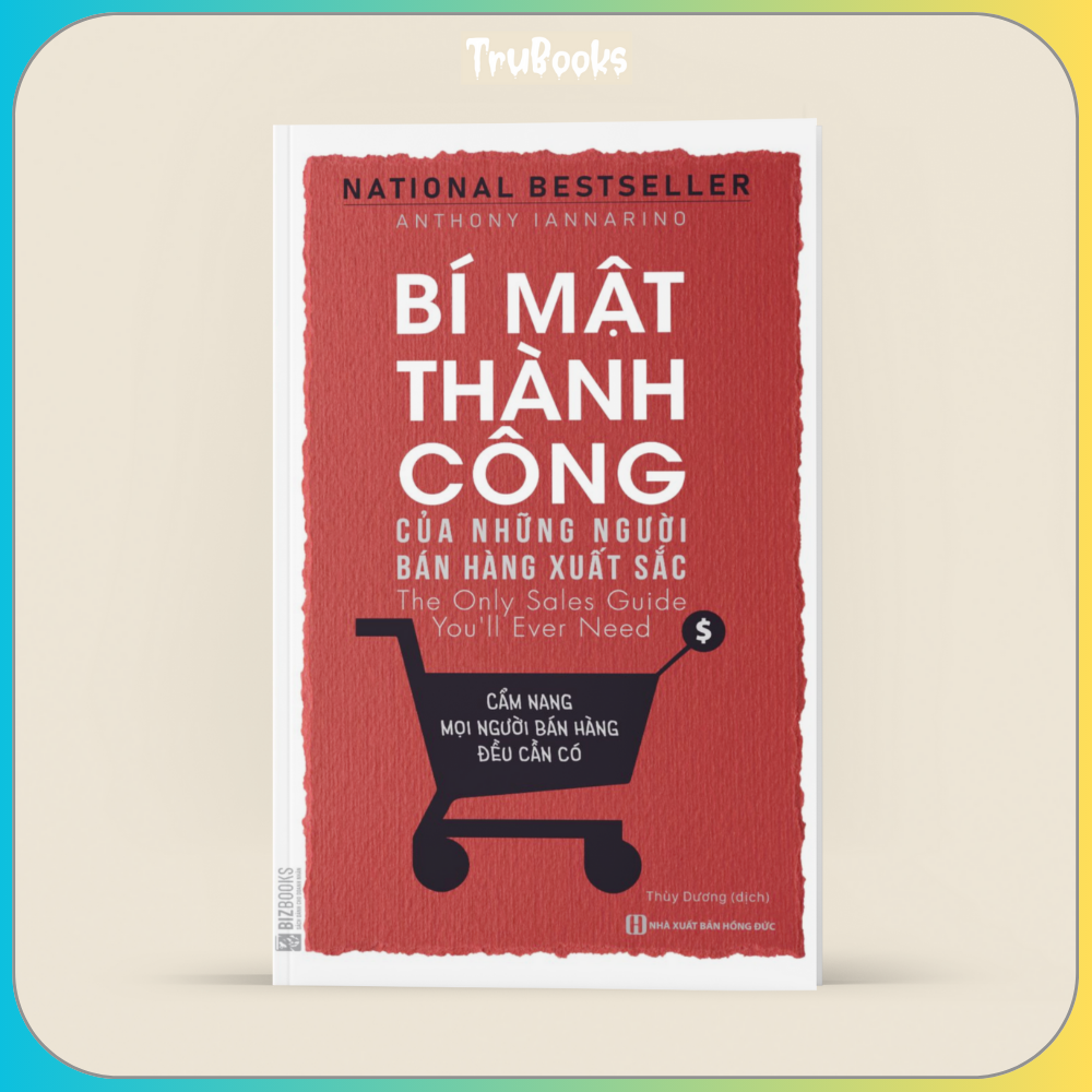 Bí Mật Thành Công Của Những Người Bán Hàng Xuất Sắc