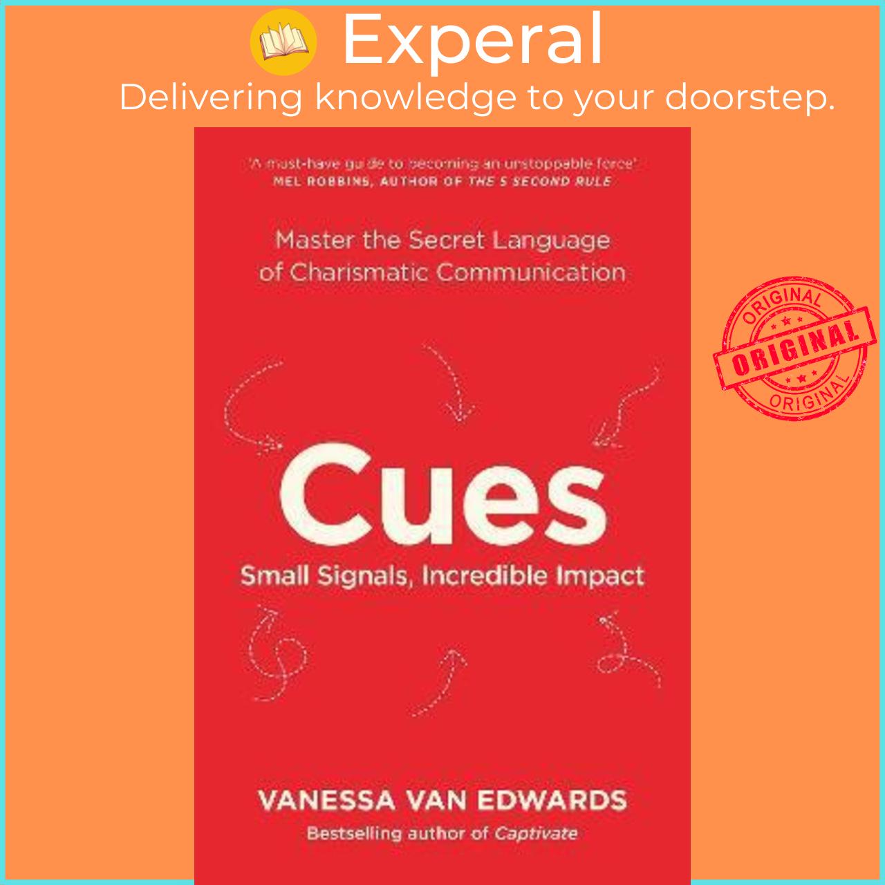 Sách - Cues : Master the Secret Language of Charismatic Communication by Vanessa Van Edwards (UK edition, paperback)
