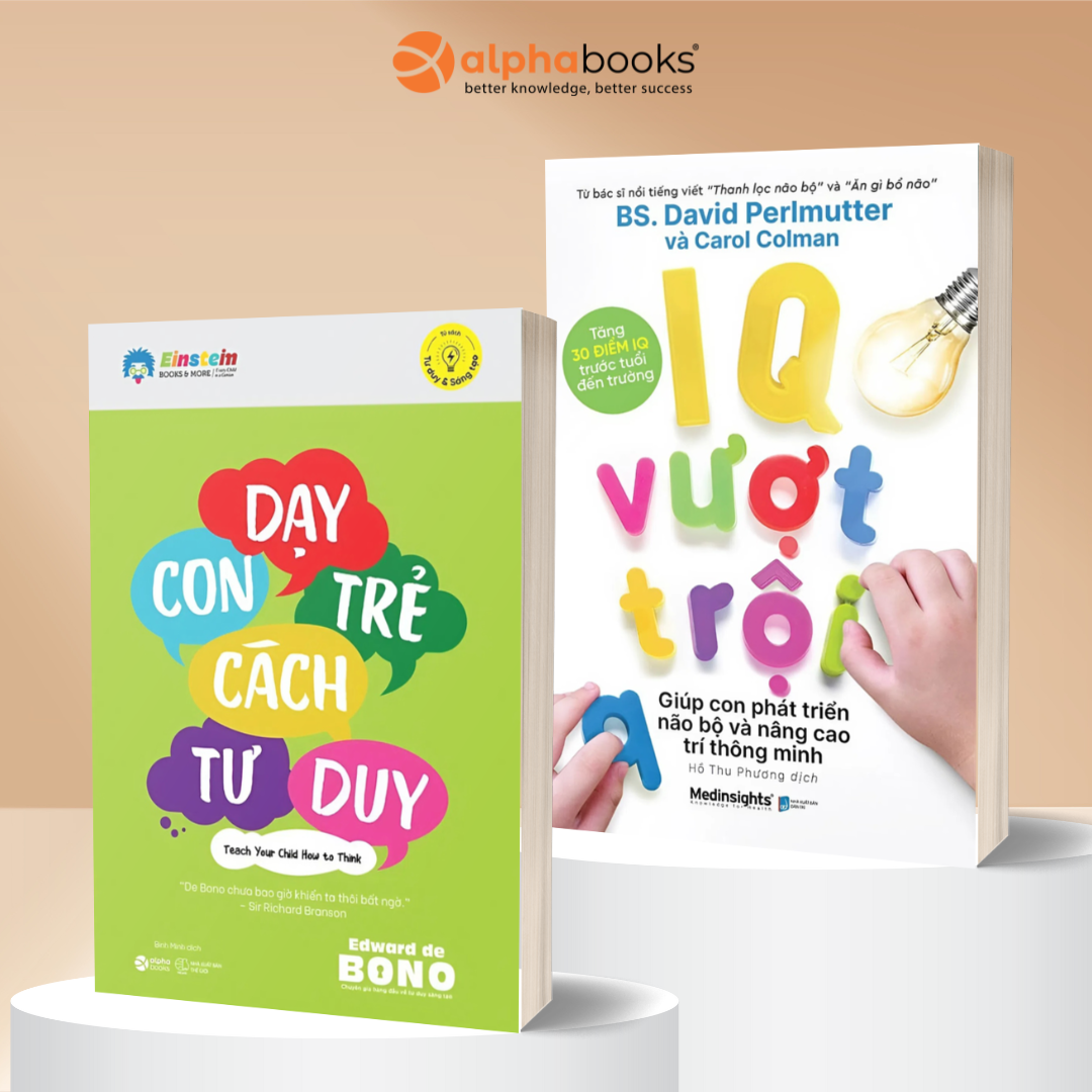 Combo 2 Cuốn: Dạy Con Trẻ Cách Tư Duy + IQ Vượt Trội Giúp Con Phát Triển Não Bộ Và Nâng Cao Trí Thông Minh - Alpha Books