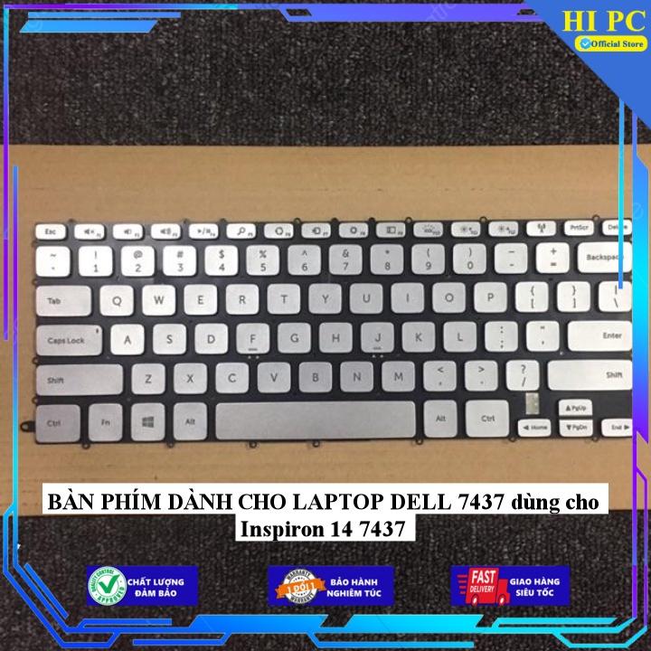 BÀN PHÍM DÀNH CHO LAPTOP DELL 7437 dùng cho Inspiron 14 7437 - Hàng Nhập Khẩu