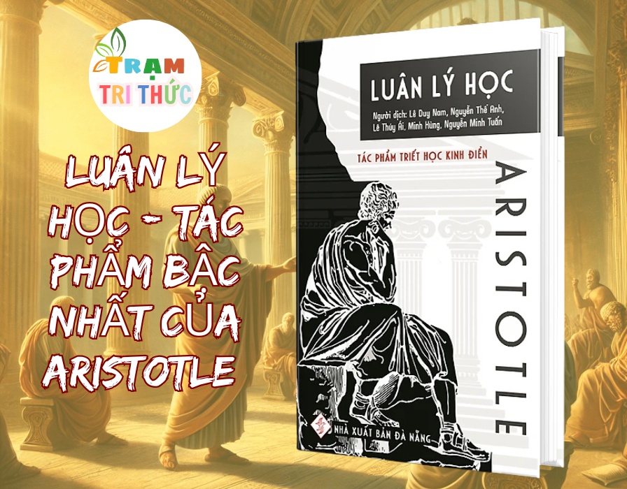 Luân Lý Học - Tác phẩm bậc nhất của Aristotle (Tái bản 2022) - Aristotle - NXB Đà Nẵng