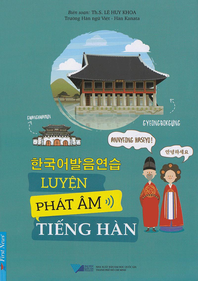 Luyện Phát Âm Tiếng Hàn (Tái Bản)
