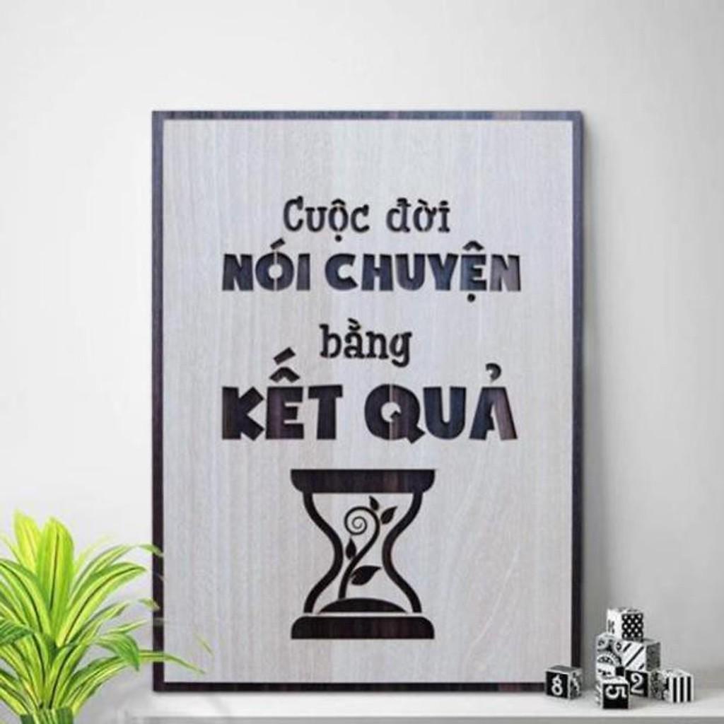 Tranh gỗ treo tường - Cuộc đời nói chuyện bằng kết quả -CRN - 01