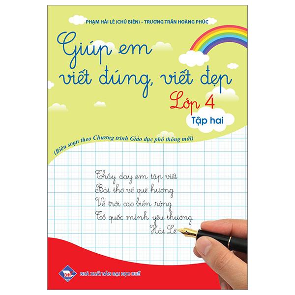 Giúp Em Viết Đúng, Viết Đẹp Lớp 4 - Tập 2 (Theo Chương Trình Giáo Dục Phổ Thông Mới)