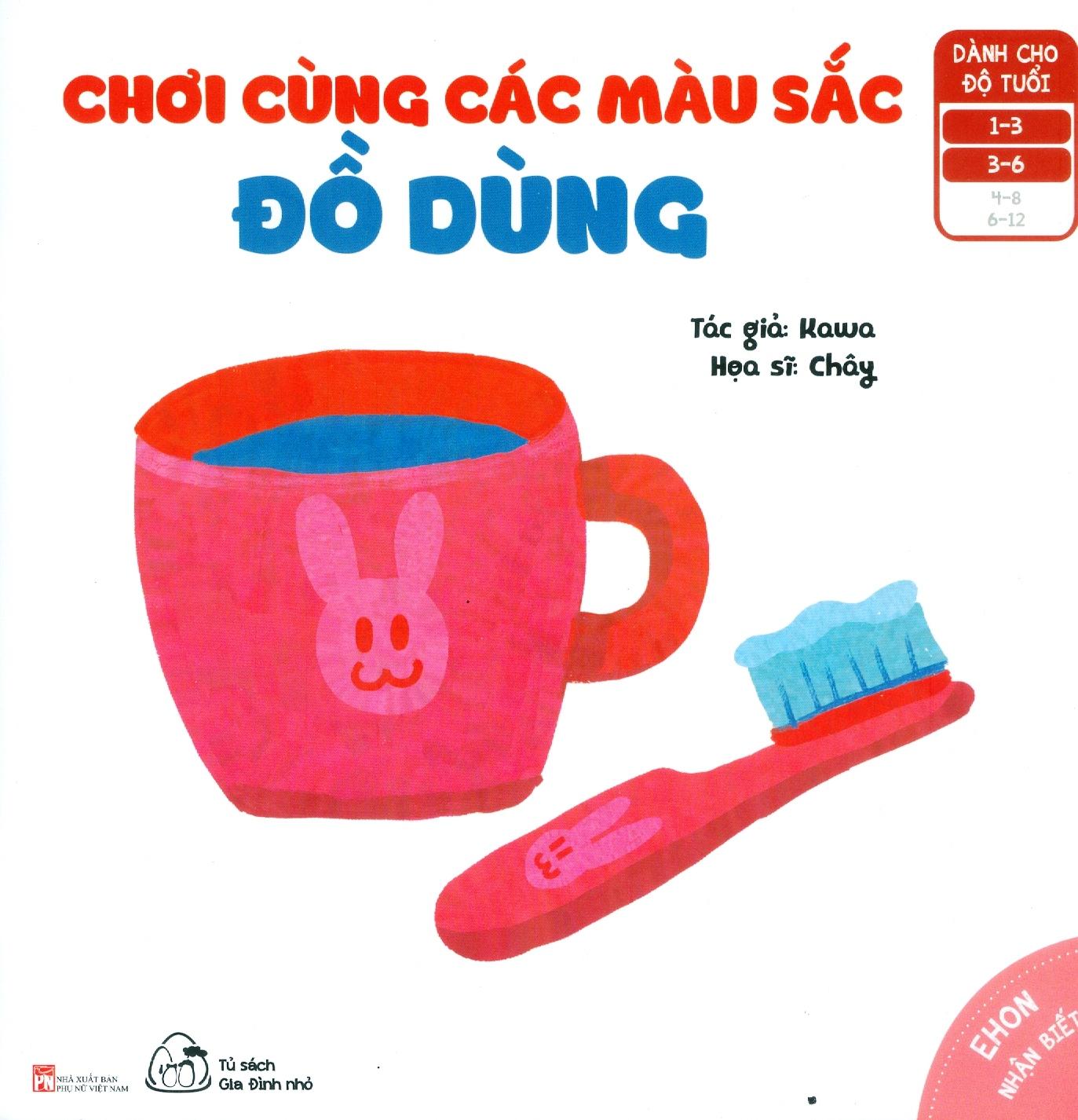 Ehon Nhận Biết - Chơi Cùng Các Màu Sắc - Đồ Dùng
