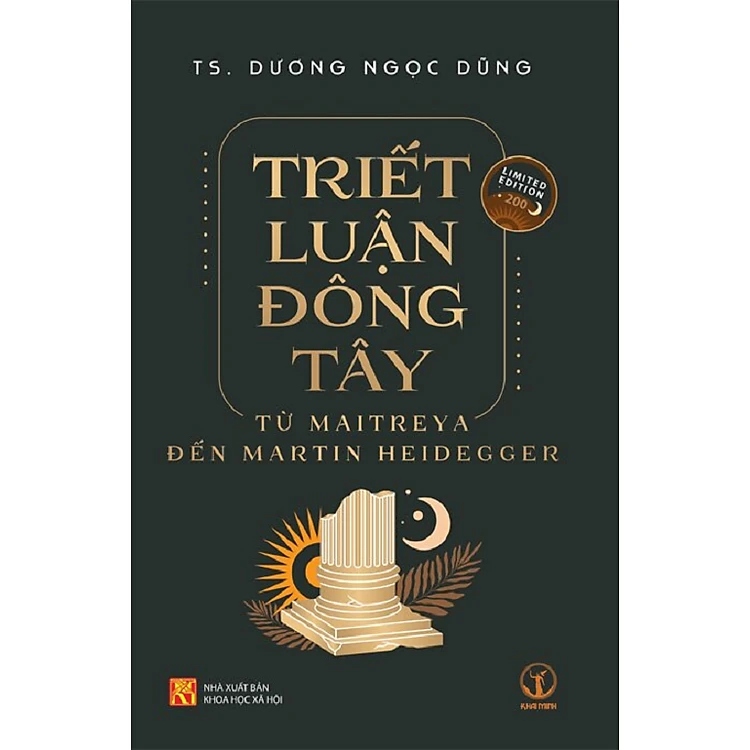 TRIẾT LUẬN ĐÔNG TÂY – TỪ MAITREYA ĐẾN MARTIN HEIDEGGER