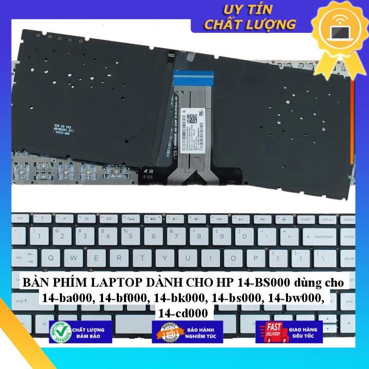BÀN PHÍM LAPTOP dùng cho HP 14-BS000 dùng cho 14-ba000 14-bf000 14-bk000 14-bs000 14-bw000 14-cd000 - Hàng Nhập Khẩu New Seal