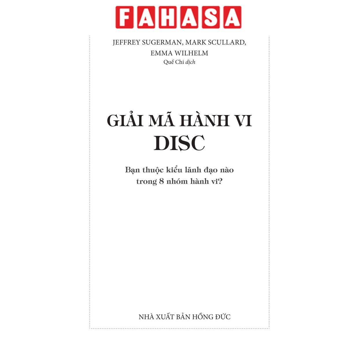 Sách - Giải Mã Hành Vi DISC - Bạn Thuộc Kiểu Lãnh Đạo Nào Trong 8 Nhóm Hành Vi? (Tái Bản 2026)