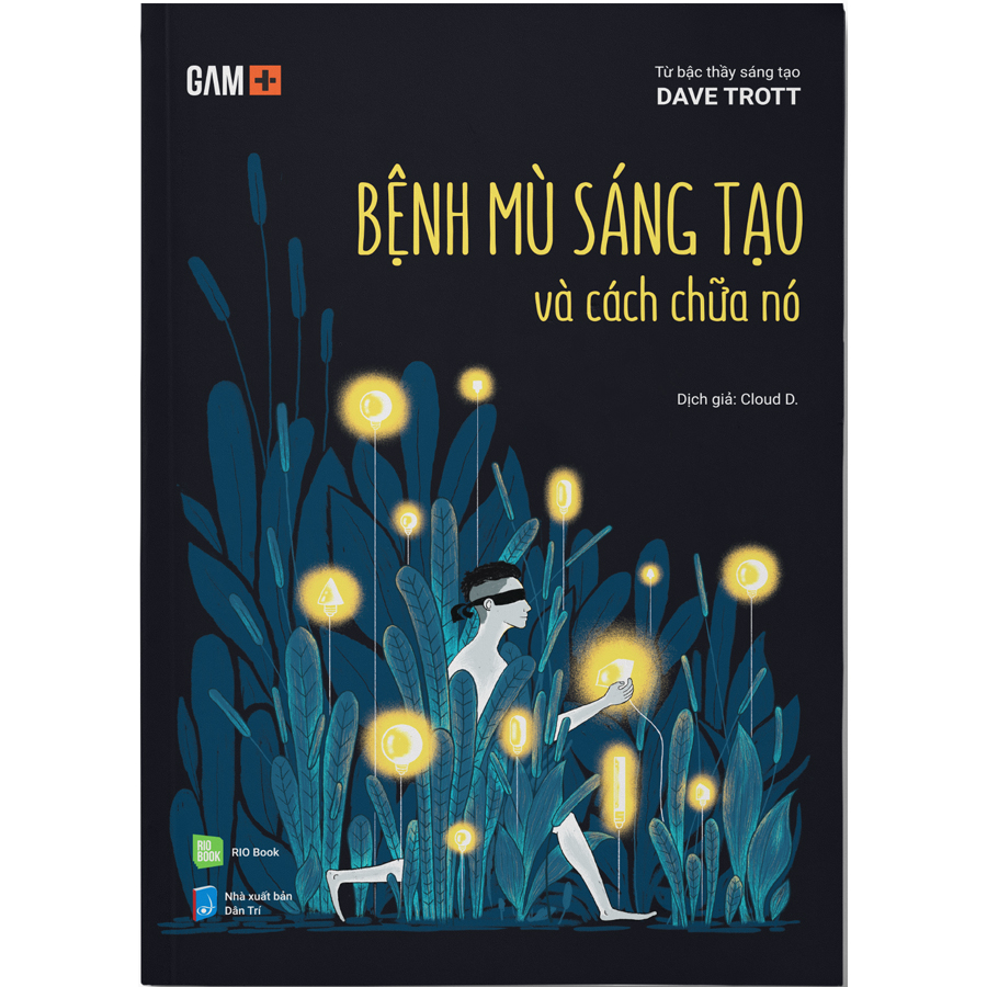 Bệnh Mù Sáng Tạo Và Cách Chữa Nó