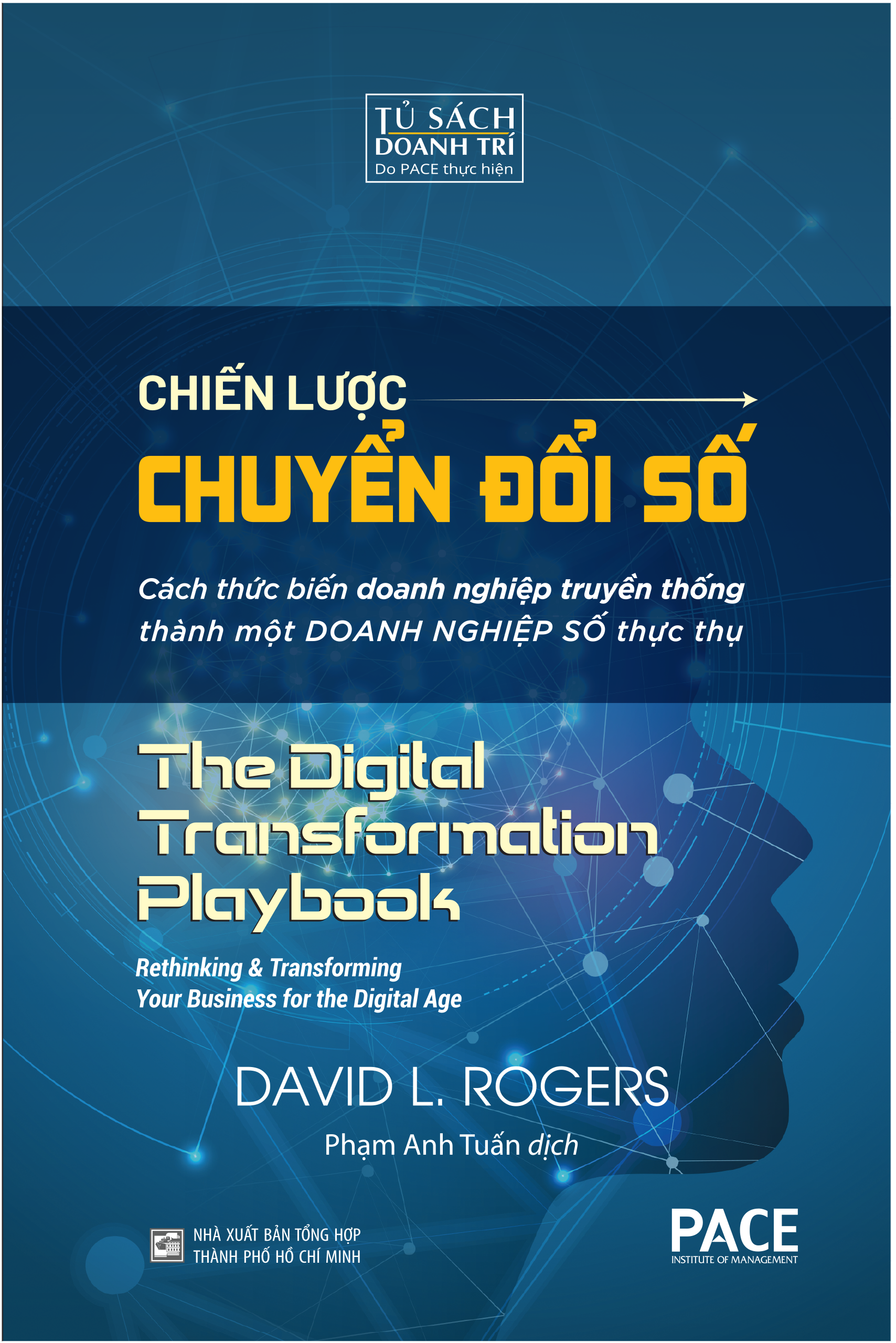 Chiến Lược Chuyển Đổi Số (Digital Transformation Play Book) - David L. Rogers - PACE Books