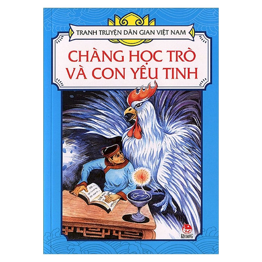 Tranh Truyện Dân Gian Việt Nam: Chàng Học Trò Và Con Yêu Tinh (Tái Bản 2018)