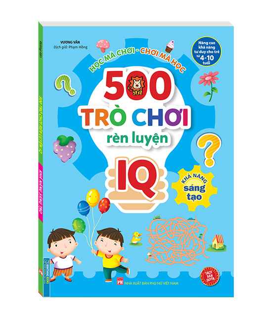 500 trò chơi rèn luyện IQ - Khả năng sáng tạo