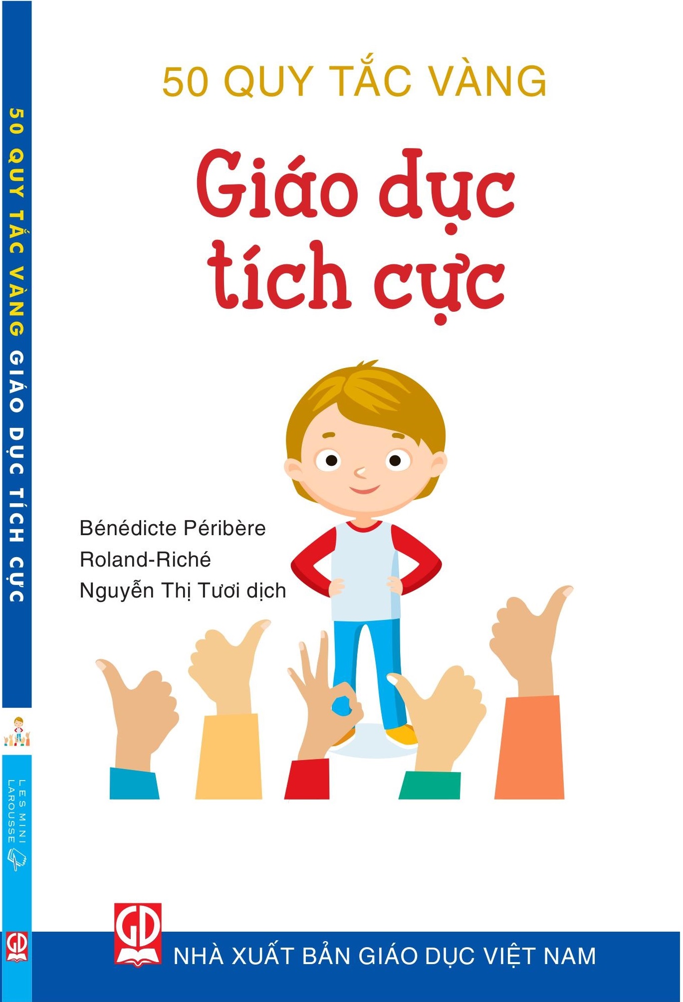 Bộ sách 50 Quy tắc vàng - Cải thiện mối quan hệ giữa cha mẹ và con ( Trọn bộ 2 cuốn) – Quan hệ cha mẹ và con, Giáo dục tích cực