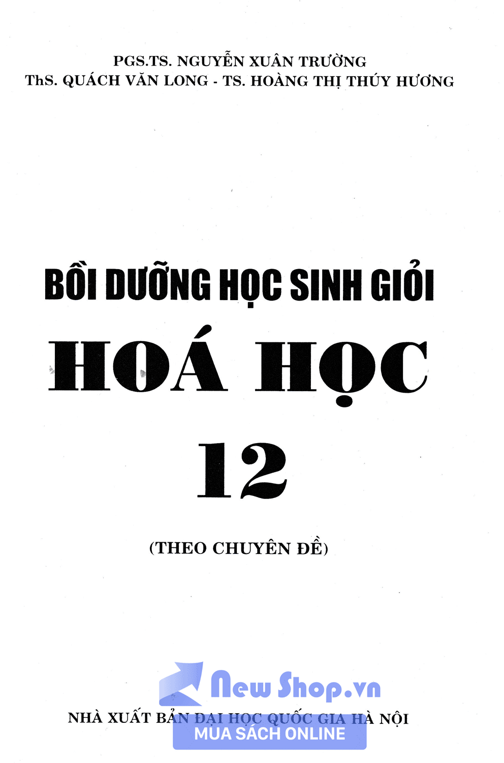 Bồi Dưỡng Học Sinh Giỏi Hóa Học 12 Theo Chuyên Đề