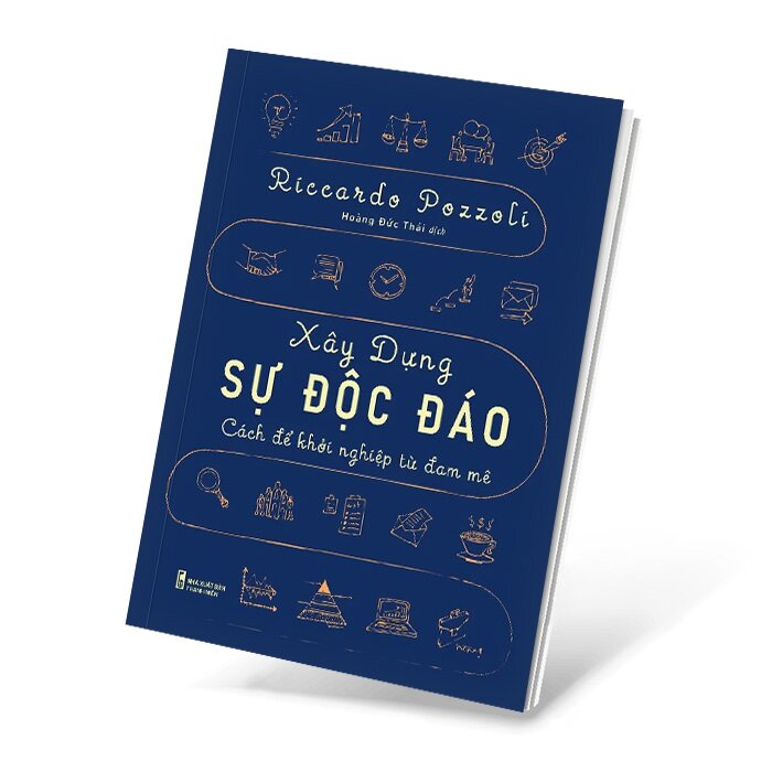 Xây Dựng Sự Độc Đáo - Cách Để Khởi Nghiệp Từ Đam Mê