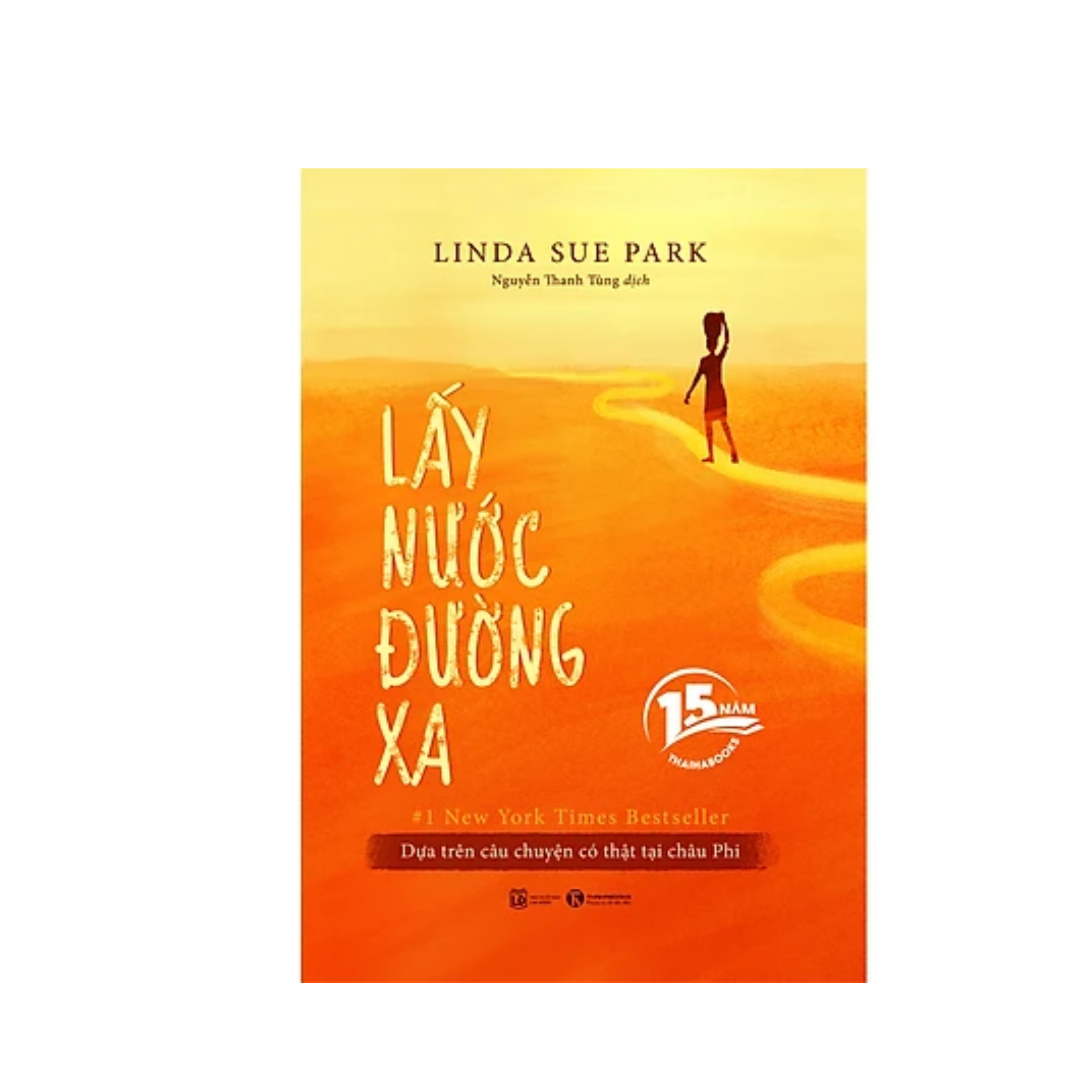 Phiên Bản Bìa Cứng - Lấy Nước Đường Xa - Thái Hà Books