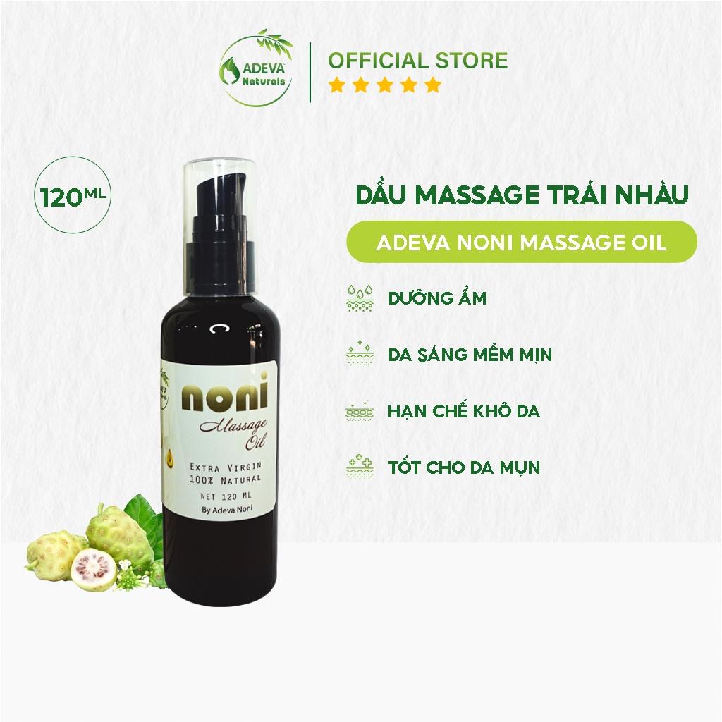 Dầu Massage Trái Nhàu ADEVA NONI MASSAGE OIL Chiết Xuất Trái Nhàu Cung Cấp Độ Ẩm Cho Da Căng, Mịn Màng 120ML