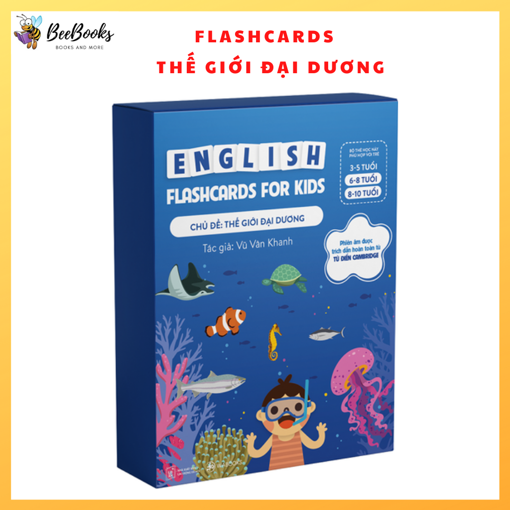 Flashcards - Bộ Thẻ Học Thông Minh Song Ngữ Tiếng Anh Phiên Âm chuẩn CAMBRIDGE - Chủ đề : Thế giới đại dương (3 - 10 tuổi)