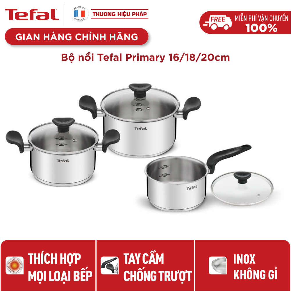 Bộ 3 nồi Inox cao cấp Tefal Primary, dùng cho mọi loại bếp (nồi cán dài 1.5L, nồi 2.2L và 3L)- Hàng chính hãng