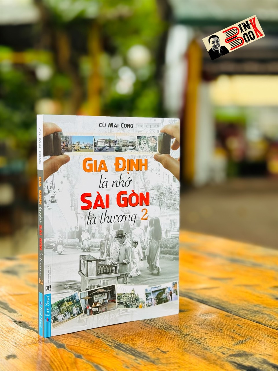 Gia Định Là Nhớ - Sài Gòn Là Thương - Tập 2 – Cù Mai Công - First News – Tổng Hợp TPHCM
