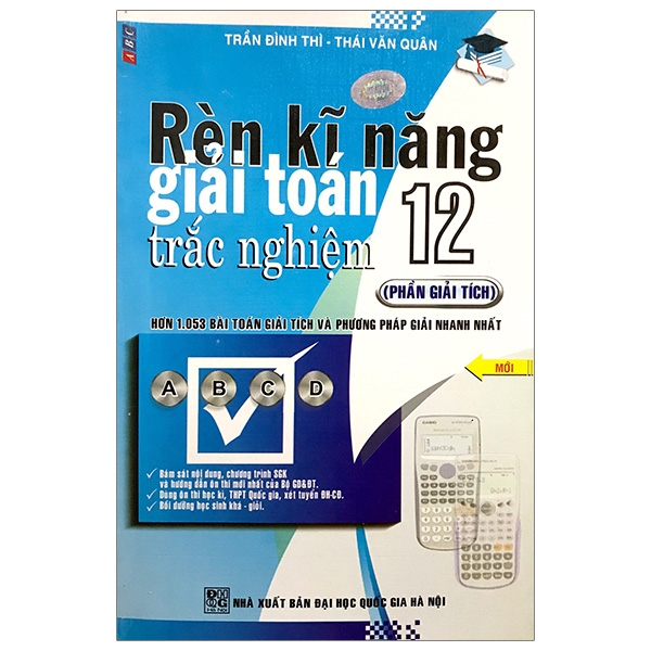 Rèn Kỹ Năng Giải Toán Trắc Nghiệm 12 (Phần Giải Tích)