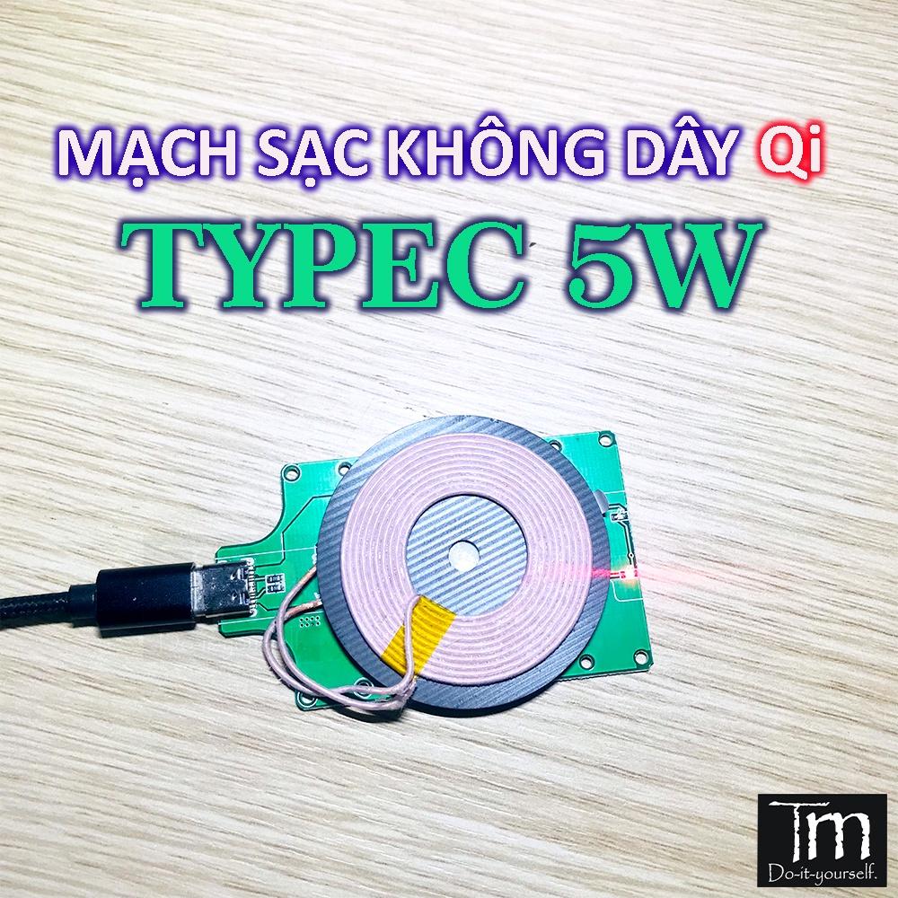 Mạch Sạc Không Dây 5W TYPEC