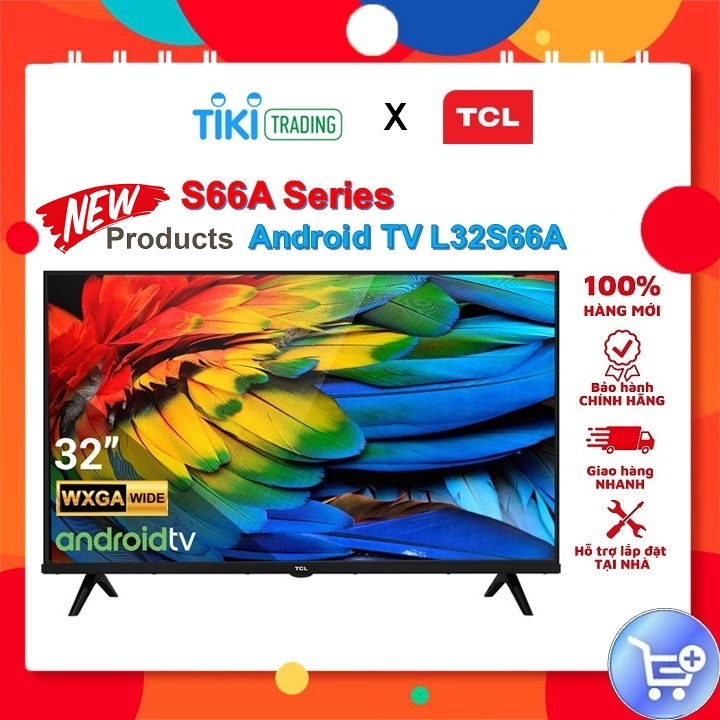 Smart Tivi TCL HD 32 inch L32S66A