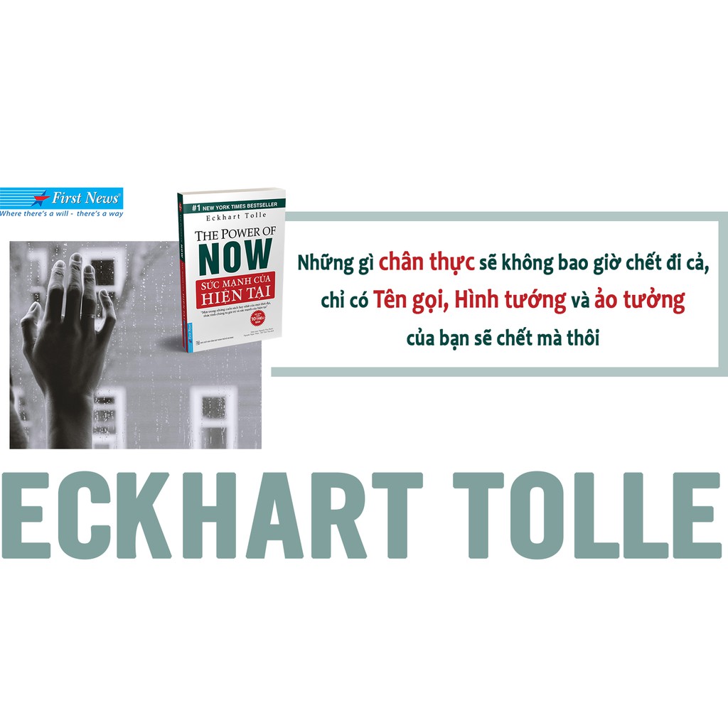 Sách Sức Mạnh Của Hiện Tại - Eckhart Tolle - First News-MK