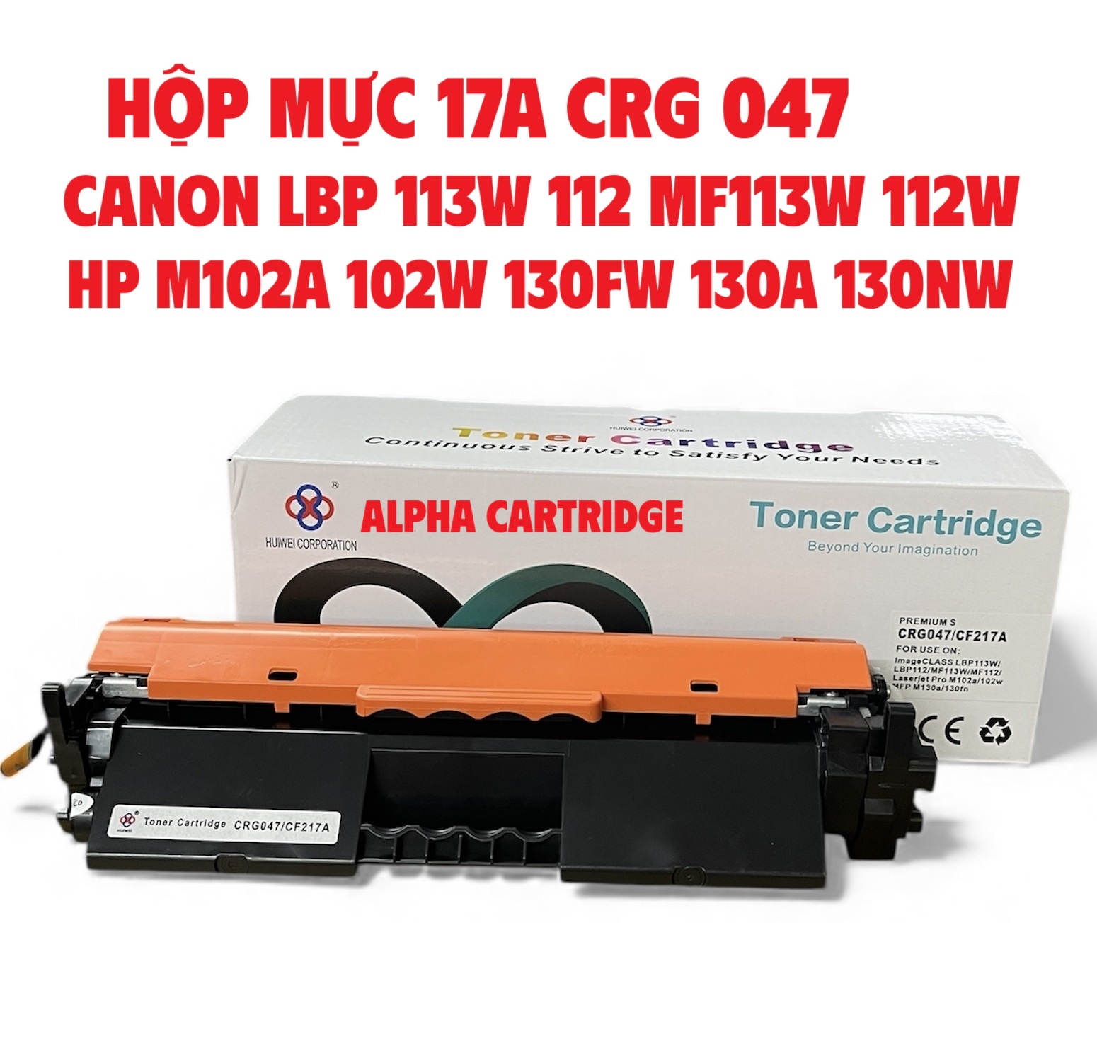 Hộp mưc dành cho Canon LBP 113w 112 MF113w 112w -CÓ LỔ ĐỔ MỰC- HP LaserJet Pro MFP M130fn HP LaserJet Pro MFP M130fw HP LaserJet Pro MFP M130a HP LaserJet Pro MFP M130nw HP LaserJet Pro M102w HP LaserJet Pro M102a 047/17A Hàng chính hãng Alpha Cartridge