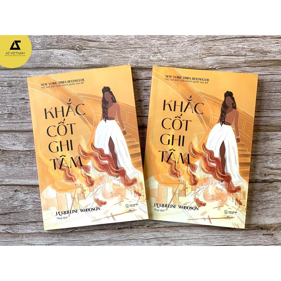 Sách - Khắc Cốt Ghi Tâm - Jacqueline Woodson